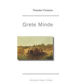 Abbildung von: Grete Minde - Klaus Becker Verlag