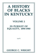Cover: A History of Blacks in Kentucky - Kentucky Historical Society,US