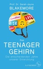 Cover: Das Teenager-Gehirn - S. Fischer