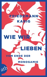 Abbildung von: Wie wir lieben - Aufbau Taschenbuch