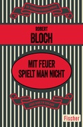 Cover: Mit Feuer spielt man nicht - Fischer Taschenbuch