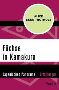 Abbildung von: Füchse in Kamakura - Fischer Taschenbuch