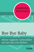 Cover: Bye Bye Baby - Fischer Taschenbuch