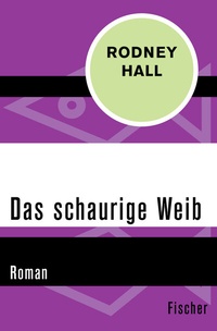 Abbildung von: Das schaurige Weib - Fischer Taschenbuch