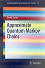 Cover: Approximate Quantum Markov Chains - Springer