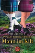 Cover: Mann im Kilt / Der ganz normale Wahnsinn - Mann im Kilt - epubli
