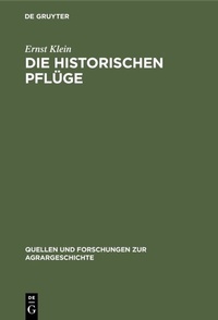 Abbildung von: Die historischen Pflüge - De Gruyter Oldenbourg