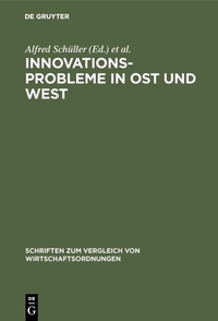 Abbildung von: Innovationsprobleme in Ost und West - De Gruyter Oldenbourg