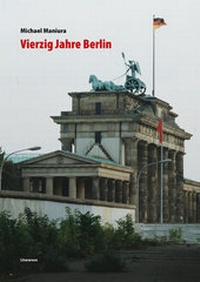 Abbildung von: Vierzig Jahre Berlin - Literareon