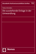 Cover: Die ausstehende Einlage in der Umwandlung - Nomos