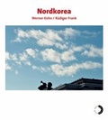 Cover: Nordkorea - Wei&szlig;, Erich