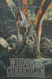 Enlarge image Cover: Wisdom and Curriculum - Dordt College Press