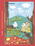 Cover: Ein Regentropfen beobachtet das Werden eines Schmetterlings - Brighton Verlag GmbH