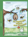 Cover: Ein Regentropfen entdeckt einen Bienenstock - Brighton Verlag GmbH