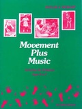 Cover: Movement Plus Music - The High/Scope Press