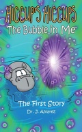 Cover: The Bubble in Me (Hiccup's Hiccups #1) - Tri House Books
