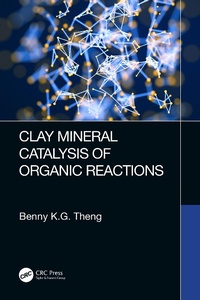 Abbildung von: Clay Mineral Catalysis of Organic Reactions - CRC Press