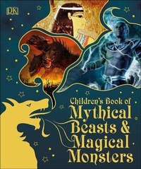 Abbildung von: Children's Book of Mythical Beasts and Magical Monsters - Turtleback Books