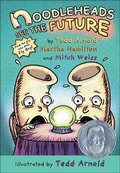 Cover: Noodleheads See the Future - Turtleback Books