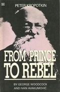 Cover: Peter Kropotkin - From Prince to Rebel - Black Rose Books