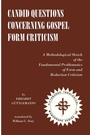 Cover: Candid Questions Concerning Gospel Form Criticism - Pickwick Publications