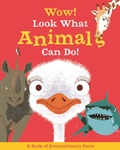 Cover: Wow! Look What Animals Can Do! - Kingfisher