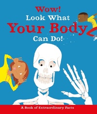 Enlarge image Cover: Wow! Look What Your Body Can Do! - Kingfisher