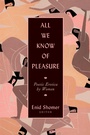 Cover: All We Know of Pleasure - Carolina Wren Press