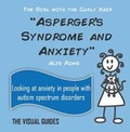Cover: Asperger's Syndrome and Anxiety - Lonely Mind Books