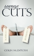 Cover: Savage Cuts - Colin McIntosh