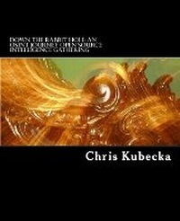 Abbildung von: Down the Rabbit Hole An OSINT Journey - Chris Kubecka