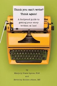 Enlarge image Cover: Think you can't write? Think again! - Telling Your Story LLC