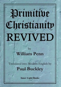 Enlarge image Cover: Primitive Christianity Revived - Inner Light Books