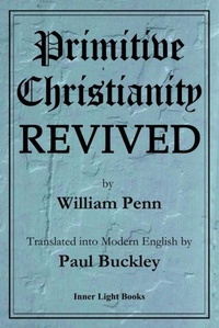 Enlarge image Cover: Primitive Christianity Revived - Inner Light Books