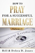 Cover: How To PRAY For A Successful MARRIAGE - Debra D Jones