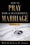 Cover: How To PRAY For A Successful MARRIAGE - Debra D Jones