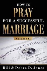 Enlarge image Cover: How To PRAY For A Successful MARRIAGE - Debra D Jones