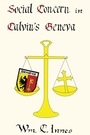 Cover: Social Concern in Calvin's Geneva - Pickwick Publications