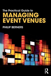 Enlarge image Cover: The Practical Guide to Managing Event Venues - Routledge