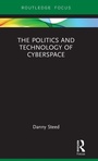 Cover: The Politics and Technology of Cyberspace - Routledge
