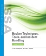 Cover: Hacker Techniques, Tools, and Incident Handling - Jones and Bartlett Publishers, Inc