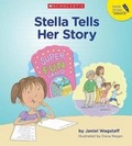 Cover: Stella Tells Her Story - Scholastic Teaching Resources