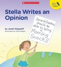 Cover: Stella Writes an Opinion - Scholastic Teaching Resources