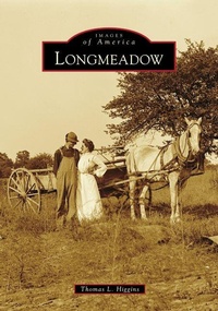 Enlarge image Cover: Longmeadow - Arcadia Publishing (SC)