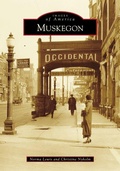Cover: Muskegon - Arcadia Publishing (SC)
