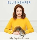 Cover: My Squirrel Days - SIMON & SCHUSTER AUDIO