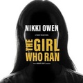 Cover: The Girl Who Ran - Blackstone Publishing