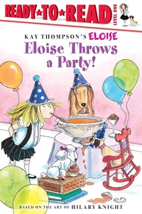 Enlarge image Cover: Eloise Throws a Party! - Simon Spotlight