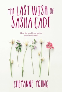 Abbildung von: The Last Wish of Sasha Cade - Kids Can Press