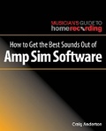 Cover: How to Get the Best Sounds Out of Amp Sim Software - Hal Leonard Corporation